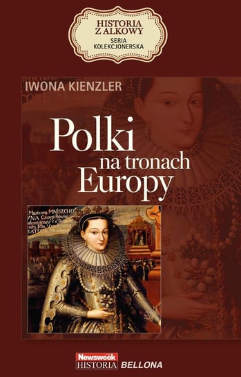 Polki na tronach Europy Kienzler Iwona