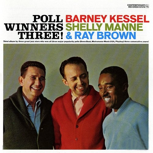 Poll Winners Three! Barney Kessel, Shelly Manne, Ray Brown