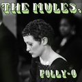 Polly O The Mules