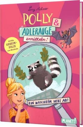 Polly Schlottermotz: Polly & Adlerauge ermitteln Planet! in der Thienemann-Esslinger Verlag GmbH