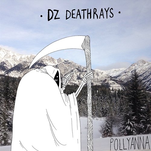 Pollyanna DZ Deathrays
