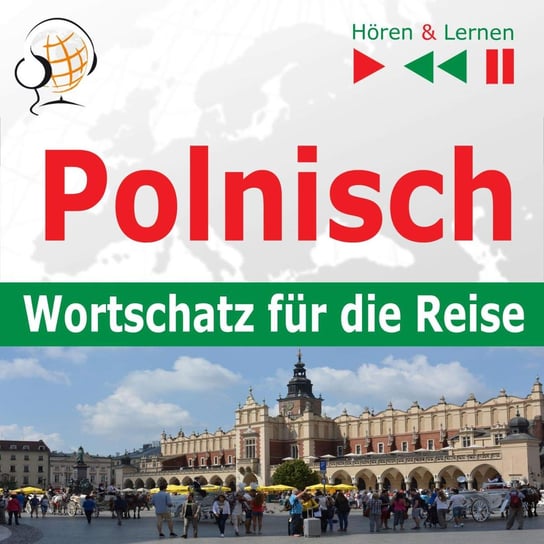 Polnisch. Wortschatz für die Reise. Hören & Lernen: 1000 wichtige Wörter und Wendungen - audiobook Guzik Dorota
