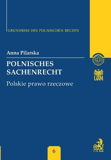 Polnisches Sachenrecht. Polskie Prawo Rzeczowe Band 6- ebook PDF Pilarska Anna