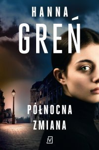 Północna zmiana - audiobook Greń Hanna