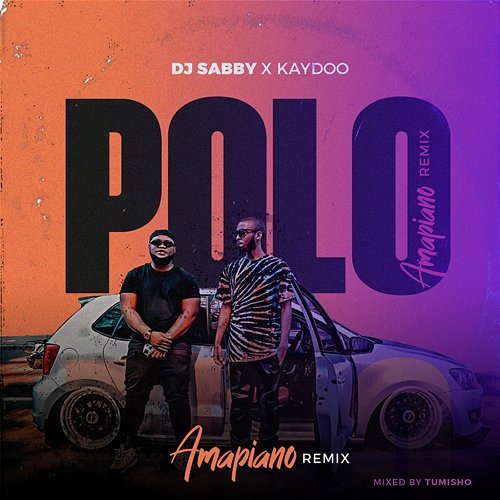 Polo DJ Sabby feat. Kaydoo, Tumisho