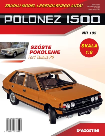 Polonez 1500 Zbuduj Model Legendarnego Auta Nr 105 De Agostini Publishing Italia S.p.A.