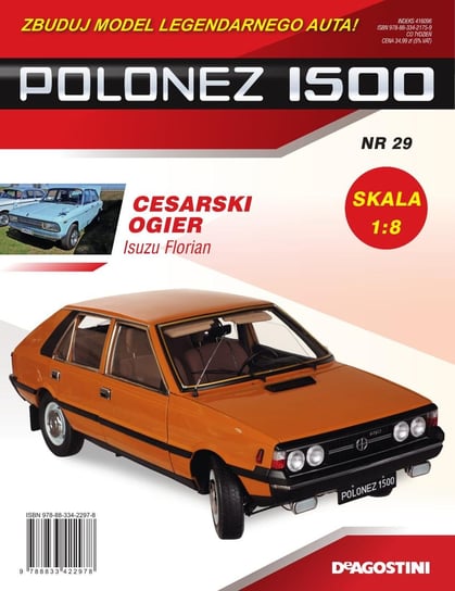 Polonez 1500 Zbuduj Model Legendarnego Auta Nr 29 De Agostini Publishing Italia S.p.A.