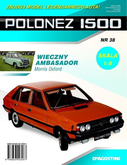 Polonez 1500 Zbuduj Model Legendarnego Auta Nr 38 De Agostini Publishing Italia S.p.A.