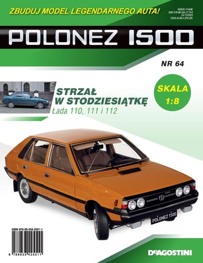Polonez 1500 Zbuduj Model Legendarnego Auta Nr 64 De Agostini Publishing Italia S.p.A.
