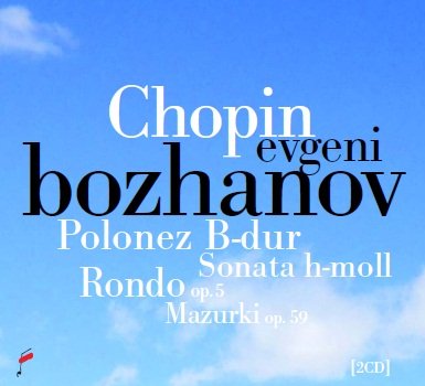 Polonez B-dur, Sonata h-moll, Rondo op. 5 Bozhanov Evgeni