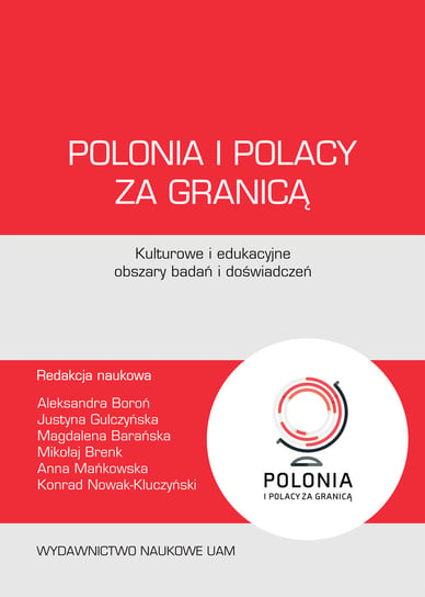 Polonia i Polacy za granicą Opracowanie zbiorowe