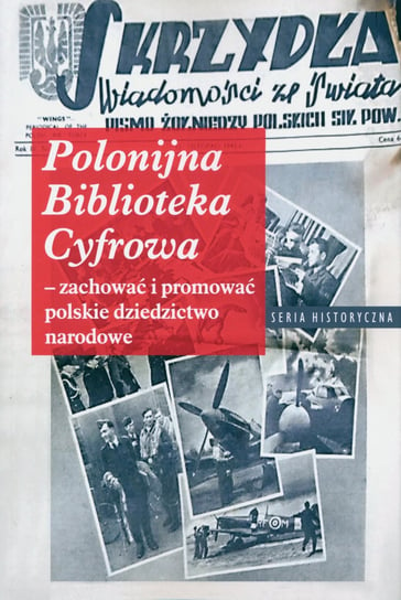 Polonijna biblioteka cyfrowa Opracowanie zbiorowe