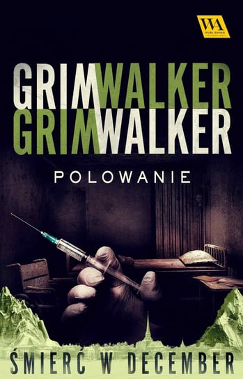 Polowanie Caroline Grimwalker, Leffe Grimwalker