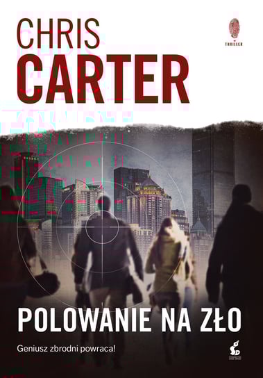 Polowanie na zło. Robert Hunter. Tom 10 Carter Chris