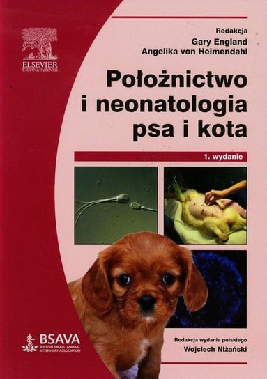 Położnictwo i neonatologia psa i kota Opracowanie zbiorowe