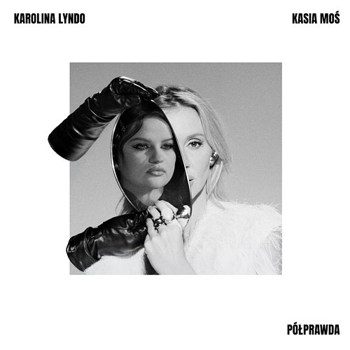 Półprawda Kasia Moś, Karolina Lyndo