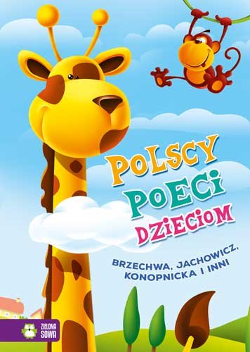 Polscy poeci dzieciom. Brzechwa, Jachowicz, Konopnicka i inni Opracowanie zbiorowe