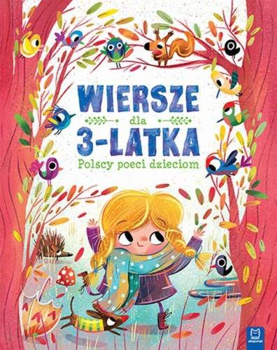 Polscy poeci dzieciom. Wiersze dla 3-latka Opracowanie zbiorowe
