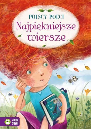 Polscy poeci. Najpiękniejsze wiersze Brzechwa Jan, Fredro Aleksander, Jachowicz Stanisław, Konopnicka Maria, Krasicki Ignacy, Szelburg-Zarembina Ewa