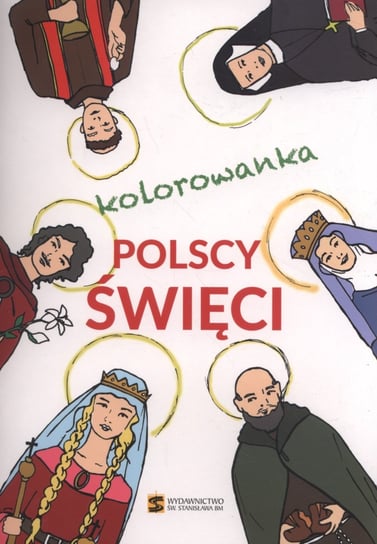 Polscy święci. Kolorowanka Szybiak Monika