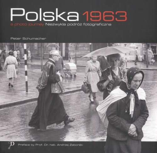 Polska 1963 Niezwykła Podróż Fotograficzna Opracowanie zbiorowe