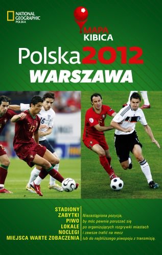 Polska 2012: Warszawa. Mapa kibica Kopka Joanna