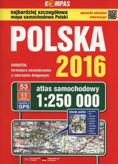 Polska 2016 Atlas samochodowy 1:250 000 Opracowanie zbiorowe