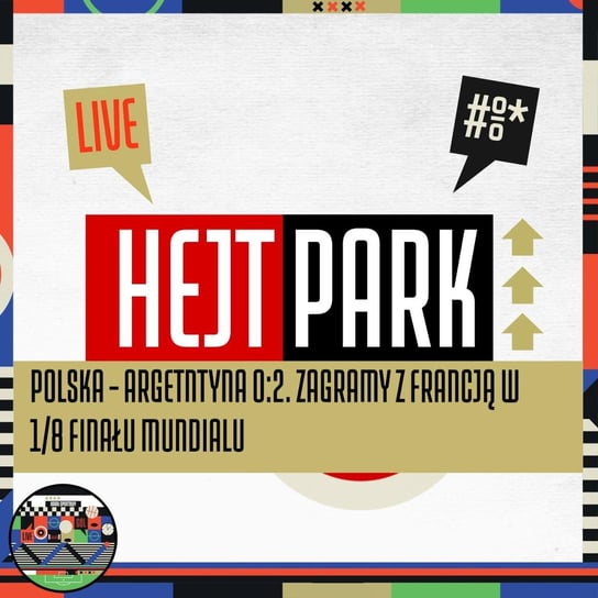 Polska - Argentyna 0:2. Zagramy z Francją w 1/8 finału mundialu - Hejt Park #434 (30.11.2022) Kanał Sportowy