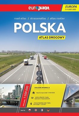 Polska. Atlas drogowy 1:500 000 Opracowanie zbiorowe