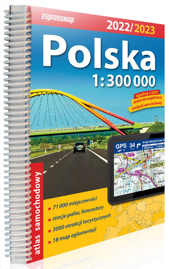 Polska. Atlas samochodowy 1:300 000 Opracowanie zbiorowe