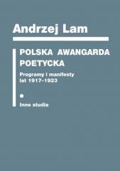 Polska awangarda poetycka. Programy i manifesty... Oficyna Wydawnicza ASPRA-JR