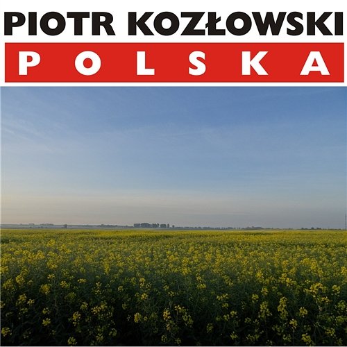 Polska Piotr Kozłowski
