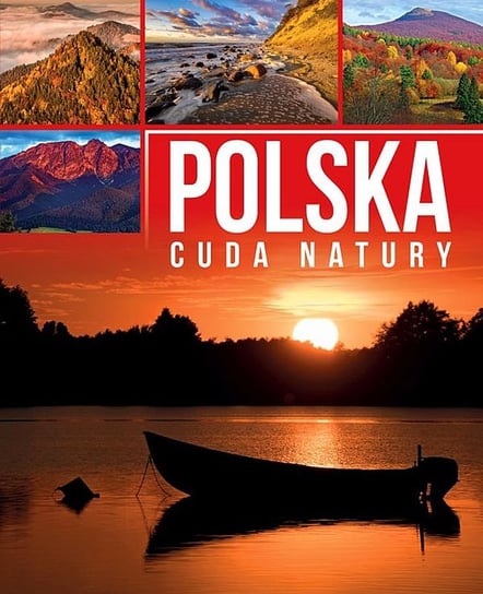 Polska. Cuda natury Willman Anna