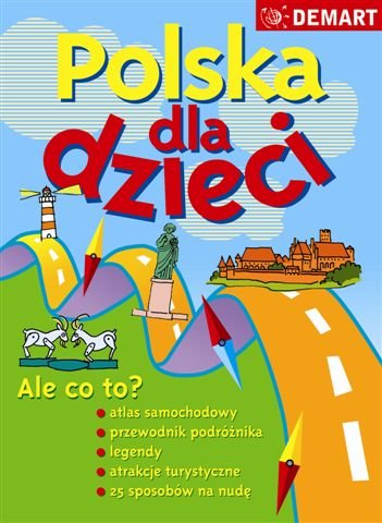 Polska dla dzieci Opracowanie zbiorowe