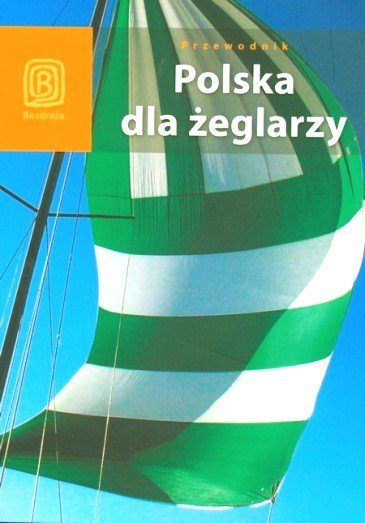 Polska dla żeglarzy Klimczak Zbigniew