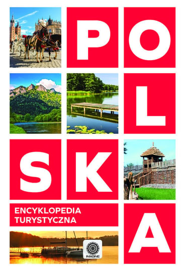Polska Encyklopedia turystyczna Opracowanie zbiorowe