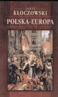 Polska - Europa Kłoczowski Jerzy