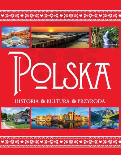 Polska. Historia, kultura, przyroda Żywczak Krzysztof