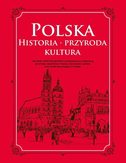 Polska historia przyroda kultura Opracowanie zbiorowe