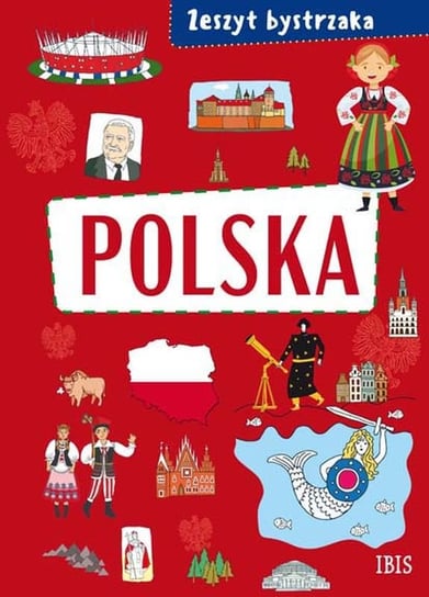 Polska i jej symbole. Zeszyt bystrzaka Opracowanie zbiorowe