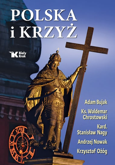 Polska i Krzyż Opracowanie zbiorowe