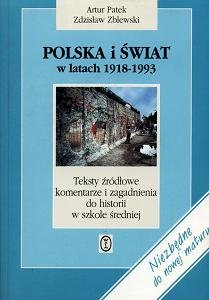 Polska i Świat w Latach 1918-1993 Patek Artur, Zblewski Zdzisław