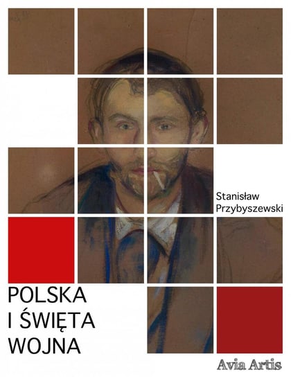 Polska i święta wojna Przybyszewski Stanisław