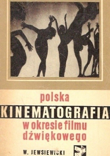 Polska Kinematografia W Okresie Filmu D wi kowego Jewsiewicki polska-kinematografia-w-okresie-filmu-d-wi-kowego-jewsiewicki