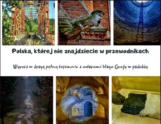 Polska, której nie znajdziecie w przewodnikach - ebook PDF Matelska-Graf Kinga, Graf Przemysław