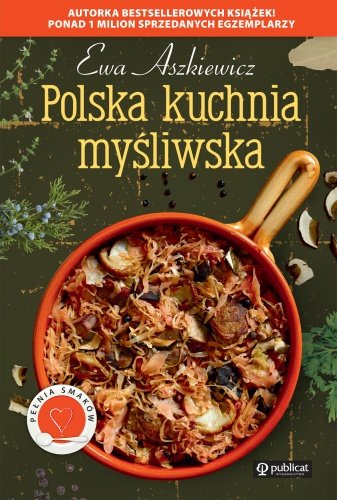 Polska kuchnia myśliwska Aszkiewicz Ewa