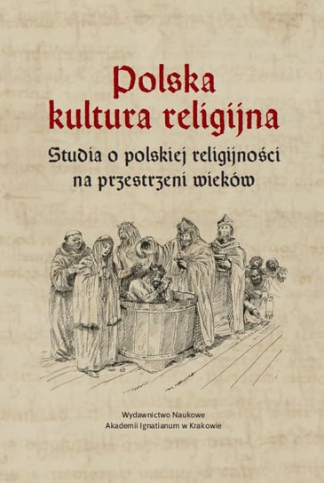 Polska kultura religijna Opracowanie zbiorowe