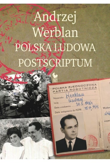 Polska Ludowa Postscriptum Werblan Andrzej