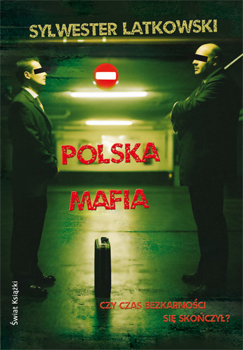 Polska mafia Latkowski Sylwester