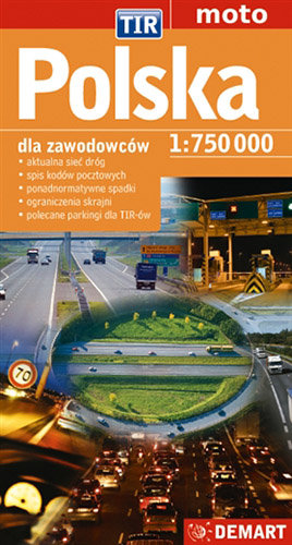 Polska. Mapa dla zawodowych kierowców Opracowanie zbiorowe